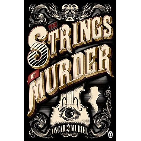 The Strings Of Murder Frey Mcgray 1 By Oscar De Muriel The Strings Of Murder Frey Mcgray 1 By Oscar De Muriel