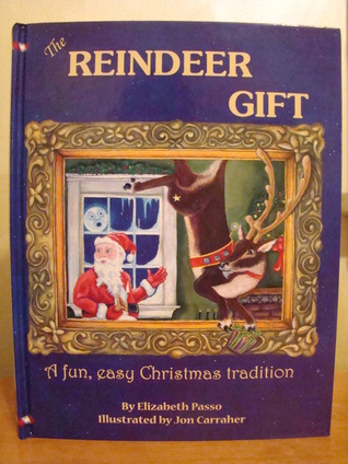 The Reindeer Gift: A Fun, Easy Christmas Tradition