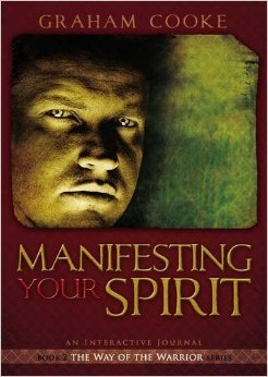Manifesting Your Spirit (Way of the Warrior Series)