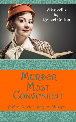 Murder Most Convenient (Mrs. Xavier Stayton, #1)