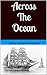 Across the Ocean