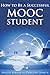 How to Be a Successful MOOC...