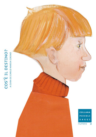 Cos'è il destino? (collana Piccoli Saggi, #2)