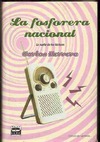La fosforera nacional (Hardcover)