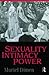 Sexuality, Intimacy, Power (Relational Perspectives Book Series)