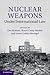 Nuclear Weapons under International Law