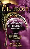 The Tess Noncoiré Chronicles: Volume I (Tess Noncoire Adventure)