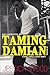 Taming Damian (The Heartbreaker, #2)