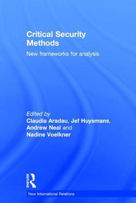 Critical Security Methods: New frameworks for analysis
