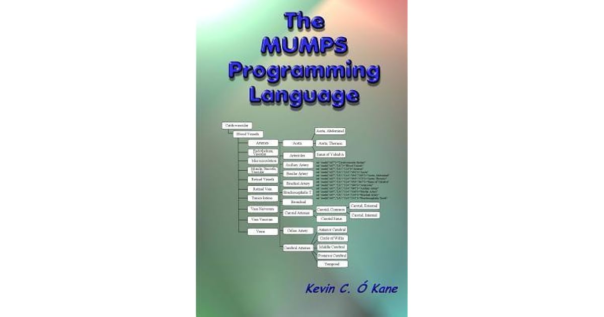 The Mumps Programming Language by Kevin C. O'Kane