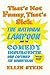That's Not Funny, That's Sick and the Comedy Insurgents Who Captured the Mainstream by Ellin Stein