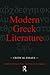 Modern Greek Literature: Critical Essays (Garland Reference Library of the Humanities)