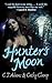Hunter's Moon (A Tale of the Sazi, #1)