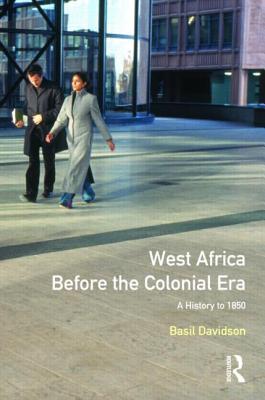 West Africa before the Colonial Era: A History to 1850 (Paperback)