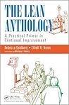 The Lean Anthology: A Practical Primer in Continual Improvement