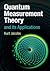 Quantum Measurement Theory and its Applications