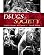 Drugs in Society, Seventh Edition by Michael D. Lyman Drugs in Society, Seventh Edition by Michael D. Lyman