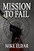 Mission to Fail