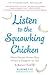 Listen to the Squawking Chicken: When Mother Knows Best, What's a Daughter to Do?