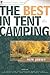 The Best in Tent Camping: N...