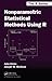 Nonparametric Statistical Methods Using R (Chapman & Hall/CRC Texts in Statistical Science)