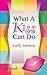 What A Kiss Can Do