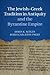 The Jewish-Greek Tradition in Antiquity and the Byzantine Empire