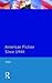 American Fiction Since 1940 (Longman Literature In English Series)