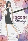 Design Destiny (Chloe by Design #4)