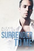 Surrender to Me