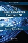 High Performance Parallel I/O (Chapman & Hall/CRC Computational Science)