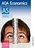 AQA Economics AS (AQA AS Level)
