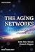 The Aging Networks: A Guide to Programs and Services