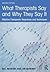 What Therapists Say and Why They Say It: Effective Therapeutic Responses and Techniques