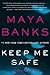 Keep Me Safe (Slow Burn #1)