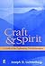 Craft and Spirit: A Guide to the Exploratory Psychotherapies (Psychoanalytic Inquiry Book Series)