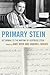 Primary Stein: Returning to the Writing of Gertrude Stein