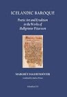 Icelandic Baroque: Poetic Art and Erudition in the Works of Hallgrímur Pétursson