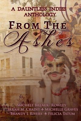 From the Ashes: A Dauntless Indies Anthology