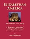 Elizabethan America by James Alan Egan
