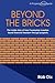 Beyond the Bricks by Rob Dix