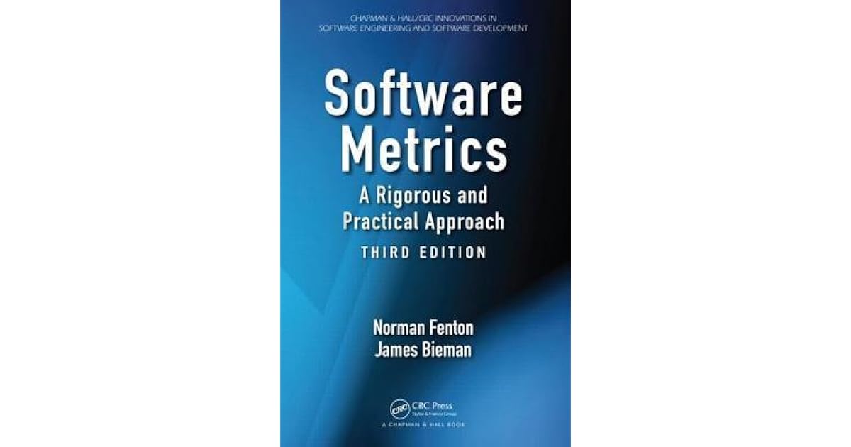 Software Metrics A Rigorous And Practical Approach By Norman Fenton