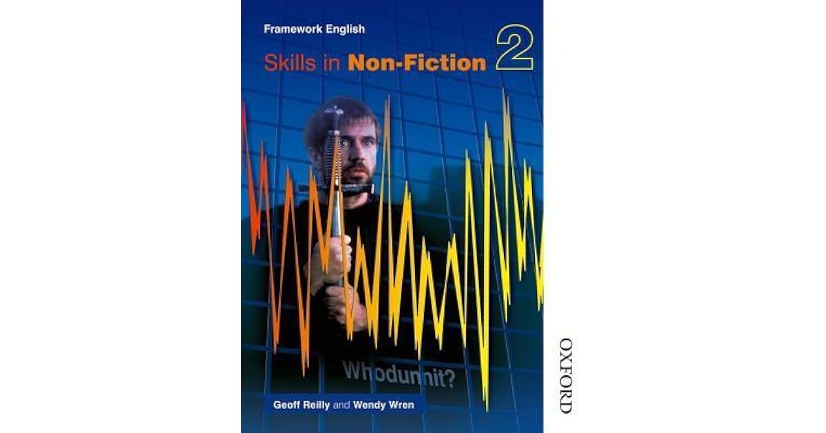 Nelson Thornes Framework English Skills In Non Fiction 2 By Geoff Reilly