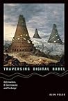 Traversing Digital Babel by Alon Peled