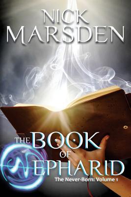 The Book of Nepharid (The Never-born, #1)