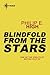 Blindfold from the Stars