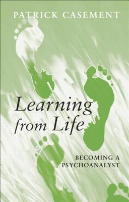 Learning from Life: Becoming a Psychoanalyst (Paperback)