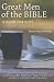 Great Men of the Bible: A G...
