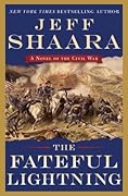 The Fateful Lightning (Civil War: 1861-1865, Western Theater, #4)