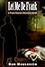 Let Me Be Frank by Don Massenzio